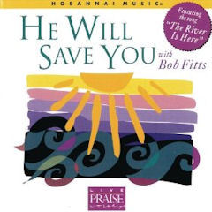 He Will Save You： with Bob Fitts.jpg